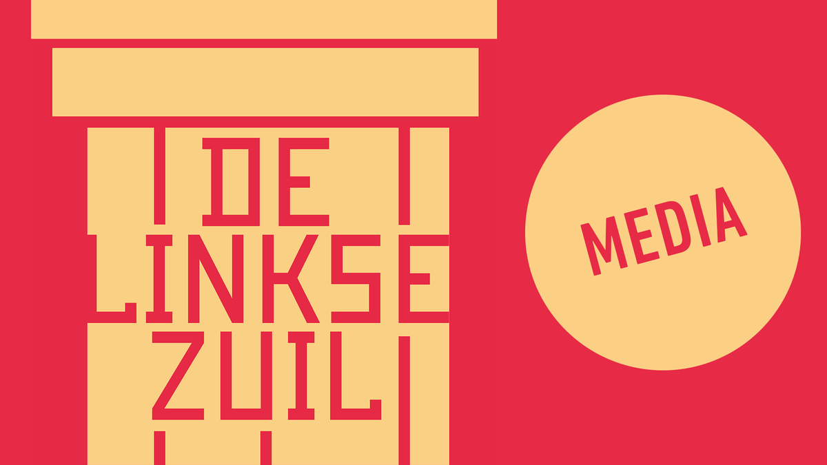 De Linkse Zuil - Media