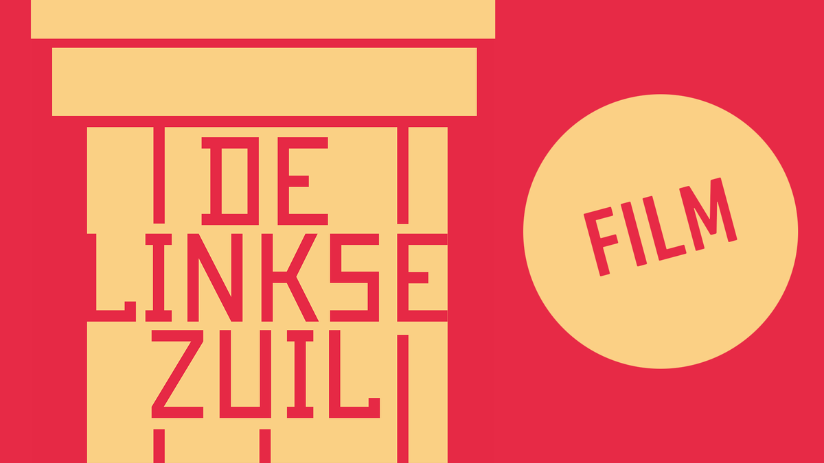 De Linkse Zuil - Film