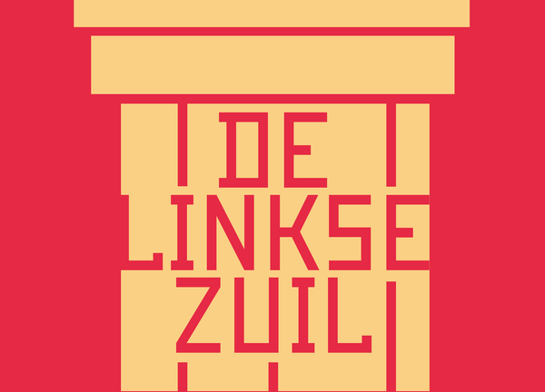 De Linkse Mannen starten de Linkse Zuil
